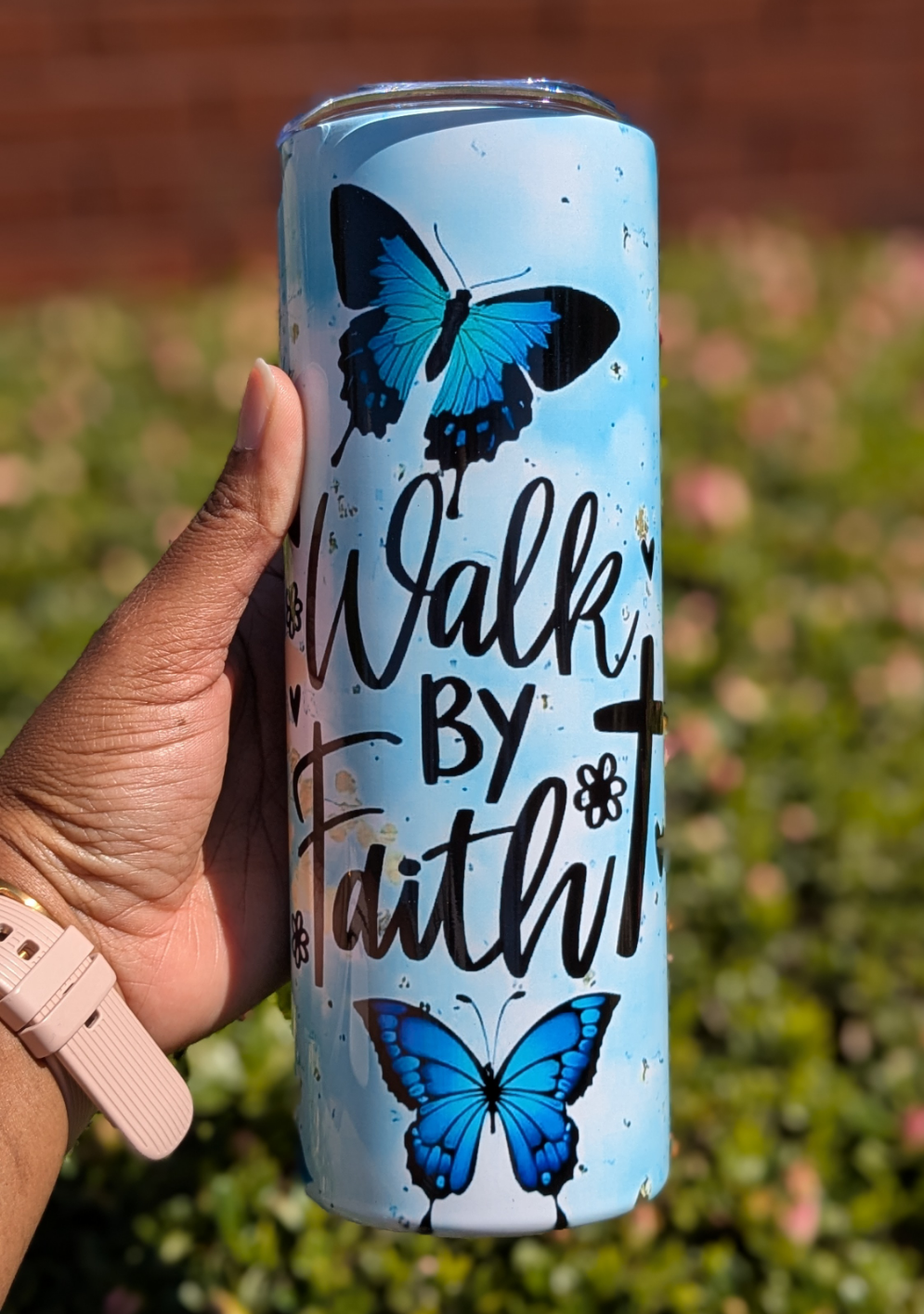 Walk by Faith 20 oz tumbler.