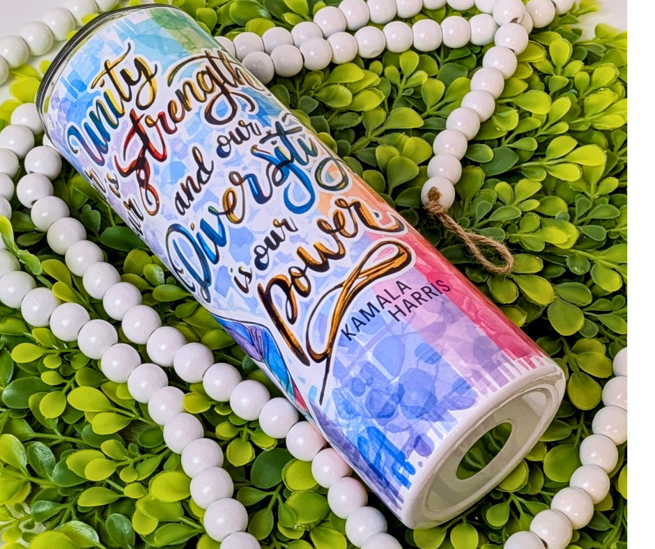 Unity Is Our Strength: Kamala Harris | 20 oz Tumbler