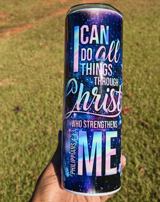 I Can Do All Things Through Christ 20 oz Tumbler