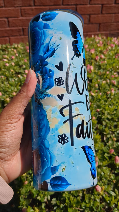 Walk by Faith tumbler video